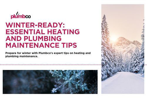 Winter-Ready: Essential Heating and Plumbing Maintenance Tips